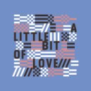 Joe Metzenmacher, Borka & The Gang - A Little Bit Of Love
