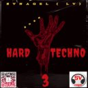 by SVnagel ( LV ) - HARD TECHNO - 3