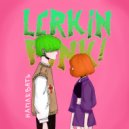 LERKINPUNK! - Наплевать ()