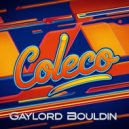 Gaylord Bouldin - Coleco (Original Mix)