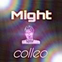 colleo - Might ()