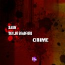 Saqib, Taylor Bradford - Crime (Original Mix)