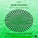 M A R Y P H O N I C - Meet At The Airport ()