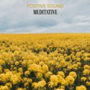 Positive Sound - For Meditative ()