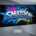 Harper Carrico - Smatron (Original Mix)