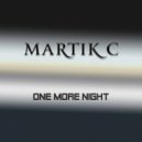 Martik C - One More Night ()