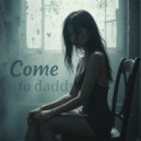 APNZ - Come To Daddy (Original Mix)