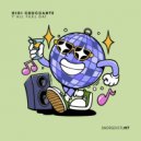 Gigi Croccante - Y'all Feel Dat