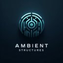 Ambient Structures - Fortunium (Original Mix)