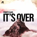 Fightfears - It's Over