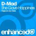 D-Mad - She Gave Happiness