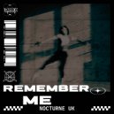 Nocturne UK - Remember Me