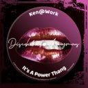 Ken@Work - You Got The Power