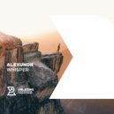 ALEXUNDR - Whisper (Extended Mix)