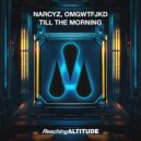 Narcyz & OMGWTFJKD - Till The Morning