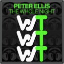 Peter Ellis - The Whole Night (Original Mix)