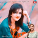 Naseebo Lal - Dil Mera Pyasa Tera Pyar Da