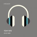 Tony Rite - On My Mind