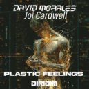 David Morales, Joi Cardwell - PLASTIC FEELINGS (Extended Mix)