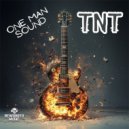 One Man Sound - T.N.T. (Original Mix)