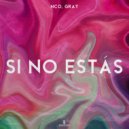 NCO & GRAY - Si No Estás (Extended Mix)