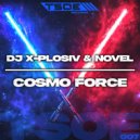 DJ X-Plosiv & Novel - Cosmo Force