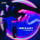 Cosmo - Go Fast (Extended Mix)
