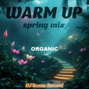 Dj Roma Record - Warm Up Spring Mix (Organic) ()