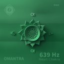 Omantra - 639 Hz Heart Chakra