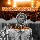 Tunin slow & DembowPalMundo - TRACATACATUM ()
