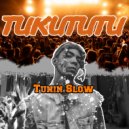 Tunin slow & DembowPalMundo - TUKUTUTU ()