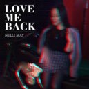 Nelli May - Just Give Me