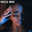 Nelli May - Why ()