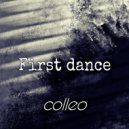 colleo - First dance ()