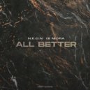 N.E.O.N, Di Mora - All Better (Original Mix)