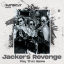 Jackers Revenge - Play That Game