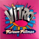 Kareem Feltman - Vitro (Original Mix)