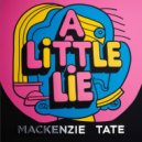 Mackenzie Tate - A Little Lie (Original Mix)