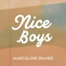 Marceline Grange - Nice Boys (Original Mix)