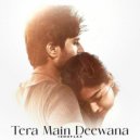 ishuflac - Tera Main Deewana ()