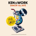 Ken@Work - Dancin\' All Nite (Original Mix)