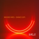 Wicked Wes - Welcome to My Bass House