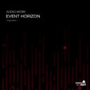Audio-Worx - Event Horizon (Original Mix)