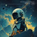 Neon Movement - Space Time