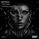 Brydda - Trap Lord (Coach Remix)
