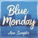 Ann Sumpter - Blue Monday (Original Mix)