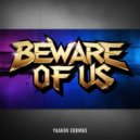 Yaakov Eddings - Beware Of Us (Original Mix)