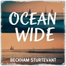 Beckham Sturtevant - Ocean Wide (Original Mix)