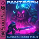 Pantsoph - Dungeon Boss Fight (Original Mix)