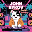 John Bykov - I\'ve Got Nothing ()